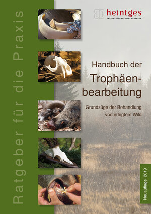 Buchcover Handbuch der Trophäenbearbeitung  | EAN 9783944112657 | ISBN 3-944112-65-2 | ISBN 978-3-944112-65-7