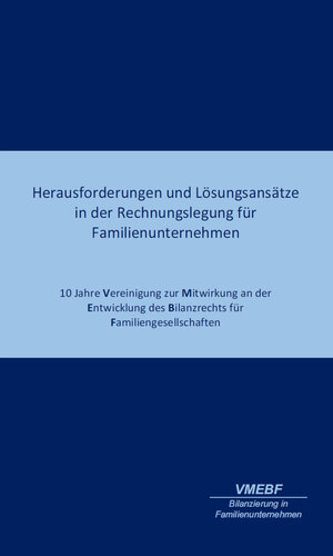 Buchcover Herausforderungen und Lösungsansätze in der Rechnungslegung für Familienunternehmen  | EAN 9783944118505 | ISBN 3-944118-50-2 | ISBN 978-3-944118-50-5
