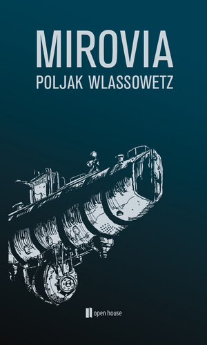 Buchcover Mirovia | Poljak Wlassowetz | EAN 9783944122175 | ISBN 3-944122-17-8 | ISBN 978-3-944122-17-5