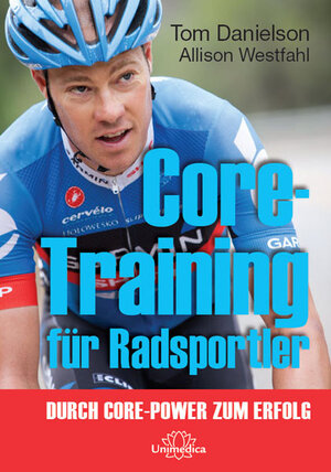 Buchcover Core-Training für Radsportler | Tom Danielsons | EAN 9783944125428 | ISBN 3-944125-42-8 | ISBN 978-3-944125-42-8