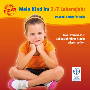 Buchcover Mein Kind im 2.-7. Lebensjahr | Christof Metzler | EAN 9783944126173 | ISBN 3-944126-17-3 | ISBN 978-3-944126-17-3