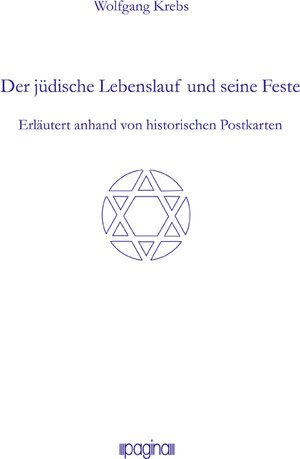 Buchcover Der jüdische Lebenslauf und seine Feste | Wolfgang Krebs | EAN 9783944146942 | ISBN 3-944146-94-8 | ISBN 978-3-944146-94-2