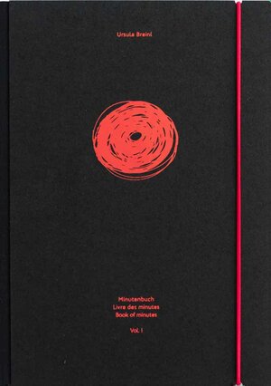 Buchcover Minutenbuch, Livre des minutes, Book of minutes | Breinl Ursula | EAN 9783944150550 | ISBN 3-944150-55-4 | ISBN 978-3-944150-55-0