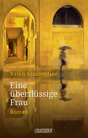 Buchcover Eine überflüssige Frau | Rabih Alameddine | EAN 9783944153308 | ISBN 3-944153-30-8 | ISBN 978-3-944153-30-8