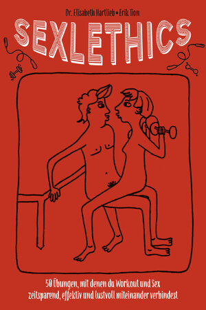 Buchcover Sexlethics | Dr. Elisabeth Hartlieb | EAN 9783944154657 | ISBN 3-944154-65-7 | ISBN 978-3-944154-65-7