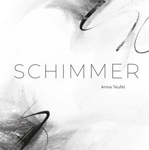 Buchcover Schimmer | Anna Teufel | EAN 9783944154800 | ISBN 3-944154-80-0 | ISBN 978-3-944154-80-0