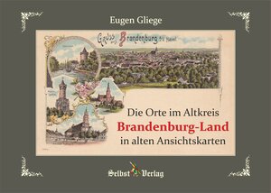 Buchcover Die Orte im Altkreis Brandenburg-Land in alten Ansichtskarten | Eugen Gliege | EAN 9783944159287 | ISBN 3-944159-28-4 | ISBN 978-3-944159-28-7