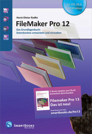 Buchcover FileMaker Pro 12 | Horst-Dieter Radke | EAN 9783944165004 | ISBN 3-944165-00-4 | ISBN 978-3-944165-00-4
