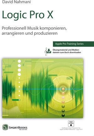 Buchcover Logic Pro X | David Nahmani | EAN 9783944165622 | ISBN 3-944165-62-4 | ISBN 978-3-944165-62-2