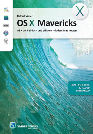 Buchcover OS X Mavericks | Raffael Vieser | EAN 9783944165806 | ISBN 3-944165-80-2 | ISBN 978-3-944165-80-6