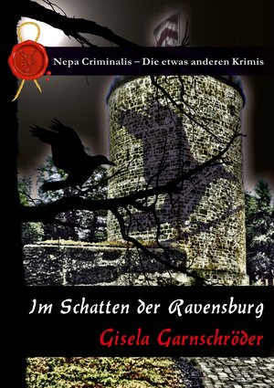 Buchcover Im Schatten der Ravensburg | Gisela Garnschröder | EAN 9783944176055 | ISBN 3-944176-05-7 | ISBN 978-3-944176-05-5