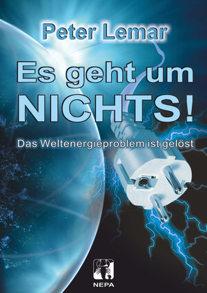 Buchcover Es geht um NICHTS! | Peter Lemar | EAN 9783944176505 | ISBN 3-944176-50-2 | ISBN 978-3-944176-50-5