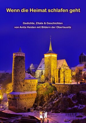Buchcover Wenn die Heimat schlafen geht | Anita Heiden | EAN 9783944176864 | ISBN 3-944176-86-3 | ISBN 978-3-944176-86-4