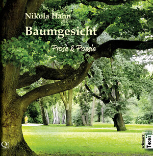 Buchcover Baumgesicht | Nikola Hahn | EAN 9783944177243 | ISBN 3-944177-24-X | ISBN 978-3-944177-24-3