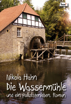 Buchcover Die Wassermühle | Nikola Hahn | EAN 9783944177489 | ISBN 3-944177-48-7 | ISBN 978-3-944177-48-9