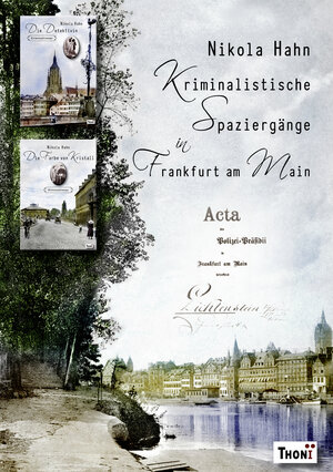 Buchcover Kriminalistische Spaziergänge in Frankfurt am Main | Nikola Hahn | EAN 9783944177526 | ISBN 3-944177-52-5 | ISBN 978-3-944177-52-6