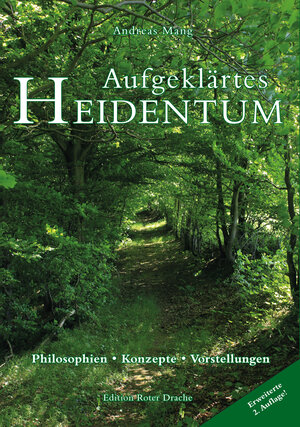 Buchcover Aufgeklärtes Heidentum | Andreas Mang | EAN 9783944180564 | ISBN 3-944180-56-9 | ISBN 978-3-944180-56-4