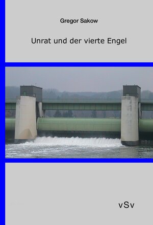 Buchcover Unrat und der vierte Engel | Gregor Sakow | EAN 9783944184135 | ISBN 3-944184-13-0 | ISBN 978-3-944184-13-5