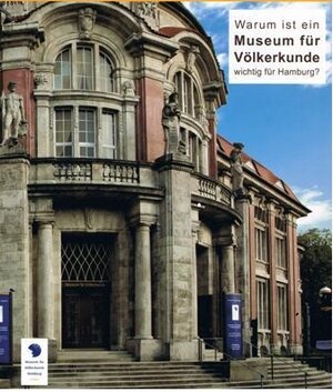 Buchcover Warum ist ein Museum für Völkerkunde wichtig für Hamburg?  | EAN 9783944193007 | ISBN 3-944193-00-8 | ISBN 978-3-944193-00-7