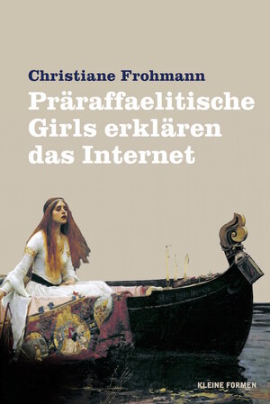 Buchcover Präraffaelitische Girls erklären das Internet | Christiane Frohmann | EAN 9783944195285 | ISBN 3-944195-28-0 | ISBN 978-3-944195-28-5