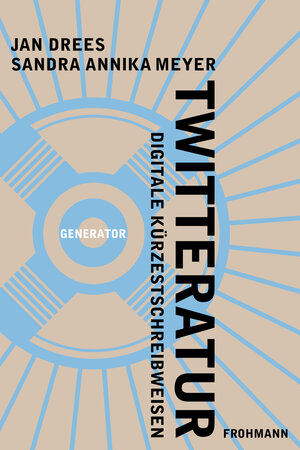 Buchcover Twitteratur | Jan Drees | EAN 9783944195339 | ISBN 3-944195-33-7 | ISBN 978-3-944195-33-9