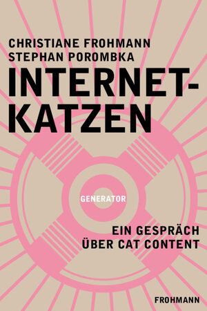 Buchcover Internetkatzen | Christiane Frohmann | EAN 9783944195346 | ISBN 3-944195-34-5 | ISBN 978-3-944195-34-6