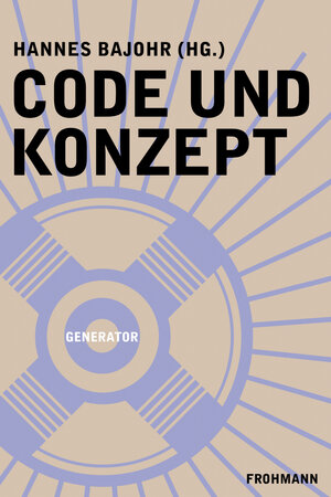 Buchcover Code und Konzept  | EAN 9783944195513 | ISBN 3-944195-51-5 | ISBN 978-3-944195-51-3