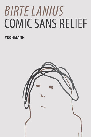 Buchcover Comic Sans Relief | Birte Lanius | EAN 9783944195681 | ISBN 3-944195-68-X | ISBN 978-3-944195-68-1
