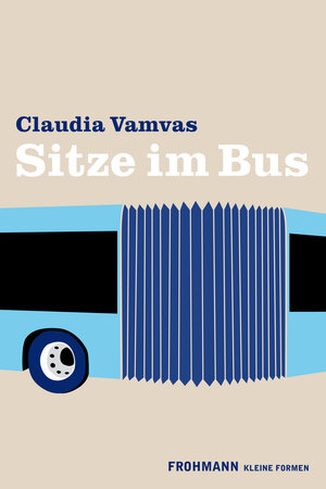 Buchcover Sitze im Bus | Claudia Vamvas | EAN 9783944195988 | ISBN 3-944195-98-1 | ISBN 978-3-944195-98-8