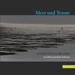Buchcover Meer und Traum | Hans-Joachim Schwarz | EAN 9783944201405 | ISBN 3-944201-40-X | ISBN 978-3-944201-40-5