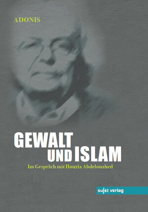 Buchcover Gewalt und Islam | Adonis | EAN 9783944201870 | ISBN 3-944201-87-6 | ISBN 978-3-944201-87-0