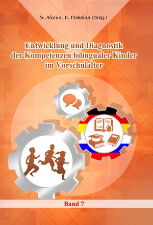Buchcover Entwicklung und Diagnostik der Kompetenzen bilingualer Kinder im Vorschulalter  | EAN 9783944209579 | ISBN 3-944209-57-5 | ISBN 978-3-944209-57-9