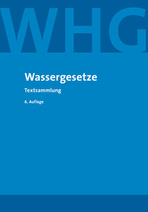 Buchcover Wassergesetze  | EAN 9783944210957 | ISBN 3-944210-95-6 | ISBN 978-3-944210-95-7