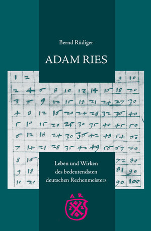 Buchcover ADAM RIES | Bernd Rüdiger | EAN 9783944217253 | ISBN 3-944217-25-X | ISBN 978-3-944217-25-3