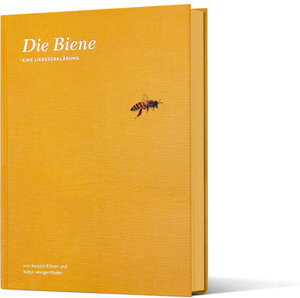 Buchcover Die Biene - Eine Liebeserklärung | Kerstin Eitner | EAN 9783944222035 | ISBN 3-944222-03-2 | ISBN 978-3-944222-03-5