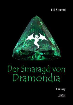 Buchcover Der Smaragd von Dramondia | Till Stramm | EAN 9783944223988 | ISBN 3-944223-98-5 | ISBN 978-3-944223-98-8