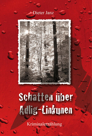 Buchcover Schatten über Adlig-Linkunen | Dieter Janz | EAN 9783944224008 | ISBN 3-944224-00-0 | ISBN 978-3-944224-00-8