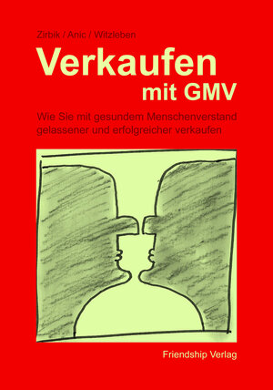 Buchcover Verkaufen mit GMV | Jürgen Zirbik | EAN 9783944240107 | ISBN 3-944240-10-3 | ISBN 978-3-944240-10-7