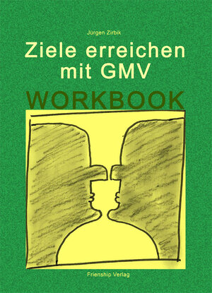 Buchcover Ziele erreichen mit GMV | Jürgen Zirbik | EAN 9783944240138 | ISBN 3-944240-13-8 | ISBN 978-3-944240-13-8