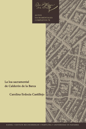 Buchcover La loa sacramental de Calderón de la Barca | Carolina Erdocia Castillejo | EAN 9783944244006 | ISBN 3-944244-00-1 | ISBN 978-3-944244-00-6