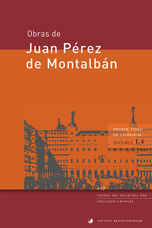 Buchcover Primer tomo de comedias, IV | Juan Pérez de Montalbán | EAN 9783944244792 | ISBN 3-944244-79-6 | ISBN 978-3-944244-79-2