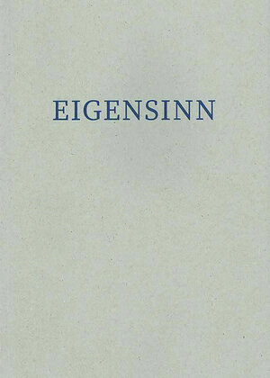 Buchcover Eigensinn | Almut Undisz | EAN 9783944249322 | ISBN 3-944249-32-1 | ISBN 978-3-944249-32-2