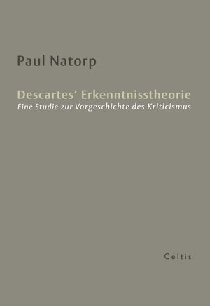 Buchcover Descartes’ Erkenntnisstheorie | Paul Natorp | EAN 9783944253046 | ISBN 3-944253-04-3 | ISBN 978-3-944253-04-6