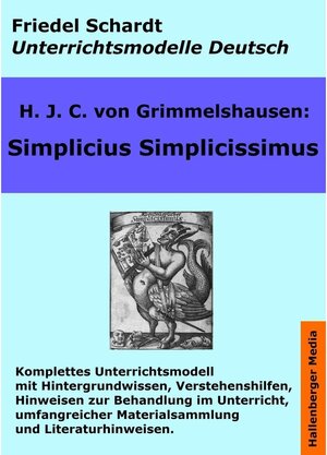 Buchcover Simplicius Simplicissimus. Unterrichtsmodell und Unterrichtsvorbereitungen. Unterrichtsmaterial und komplette Stundenmod | Friedel Schardt, H. J. C. v. Grimmelshausen | EAN 9783944257334 | ISBN 3-944257-33-2 | ISBN 978-3-944257-33-4