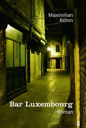 Buchcover Bar Luxembourg | Maximilian Böhm | EAN 9783944257532 | ISBN 3-944257-53-7 | ISBN 978-3-944257-53-2