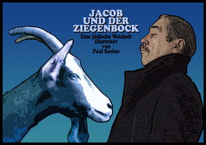 Buchcover Jacob und der Ziegenbock | Paul Sachse | EAN 9783944258003 | ISBN 3-944258-00-2 | ISBN 978-3-944258-00-3
