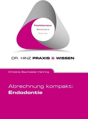 Buchcover Abrechnung kompakt: Endodontie | Christine Baumeister-Henning | EAN 9783944259864 | ISBN 3-944259-86-6 | ISBN 978-3-944259-86-4