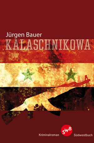 Buchcover Kalaschnikowa | Jürgen Bauer | EAN 9783944264073 | ISBN 3-944264-07-X | ISBN 978-3-944264-07-3