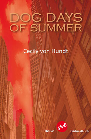 Buchcover Dog Days of Summer | Cecily von Hundt | EAN 9783944264226 | ISBN 3-944264-22-3 | ISBN 978-3-944264-22-6