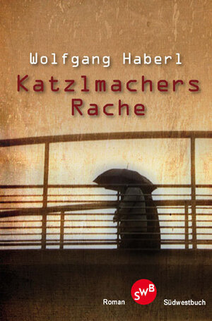 Buchcover Katzlmachers Rache | Wolfgang Haberl | EAN 9783944264233 | ISBN 3-944264-23-1 | ISBN 978-3-944264-23-3